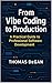 From Vibe Coding to Product...