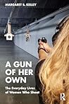 A Gun of Her Own:...