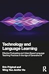 Technology and Language Learning: Effective Podcasting and Video-Based Language Teaching Practices in the Age of Generative AI