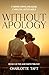 Without Apology (The Jane Smith Trilogy, #3)