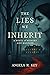 The Lies We Inherit by Angela R. Key