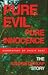 Pure Evil, Pure Innocence by Maggie Dunlap