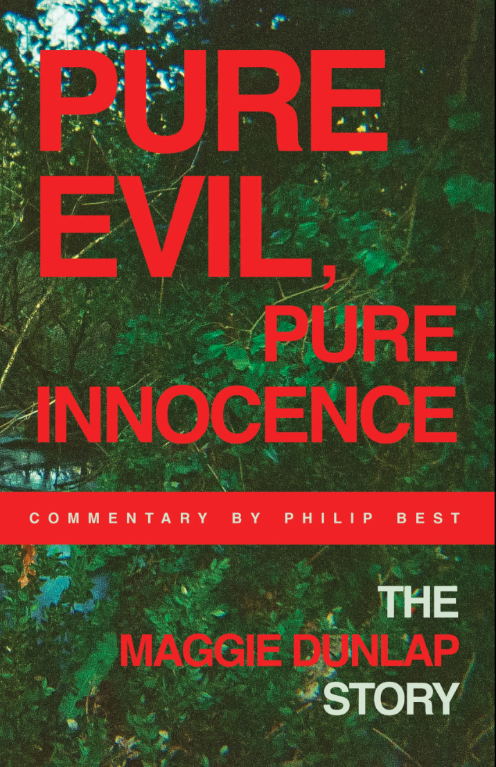 Pure Evil, Pure Innocence: The Maggie Dunlap Story (Hardcover)