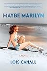 Maybe Marilyn: A ...