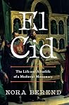 El Cid: The Life ...