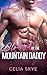 Claimed by the Mountain Daddy: A Small Town DDlg Instalove Romance (Mountain Daddy Matches Book 1)