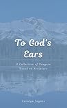 To God's Ears: A ...