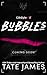 Bubbles (ClikByte, #2)