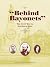Behind Bayonets: The Civil ...