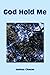 God Hold Me by Joshua Chasan God Hold Me by Joshua Chasan