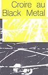 Croire au black m...