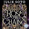 Rose in chains: T...