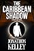 The Caribbean Shadow (Rober...