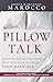 Pillow Talk: 10 Must-Have Conversations That Will Make or Break Your Marriage