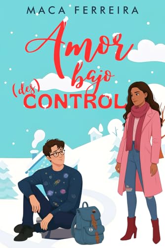 Portada de Amor bajo control, de Maca Ferreira