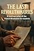 The Last Revolutionaries by Gary Chambers