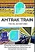 Amtrak Train Travel Adventu...