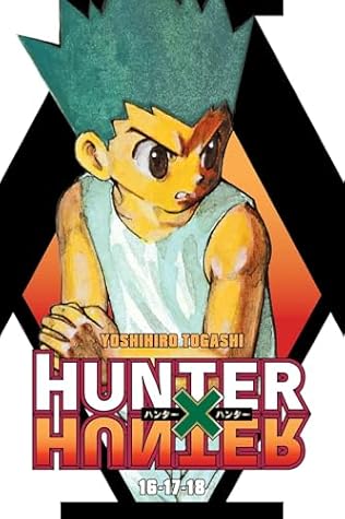 Hunter x Hunter (3-in-1 Edition), Vol. 6: Includes vols. 16, 17, & 18