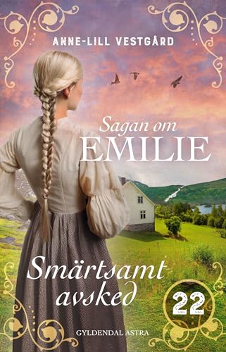 Smärtsamt avsked (Sagan om Emilie Book 22) (Swedish Edition)