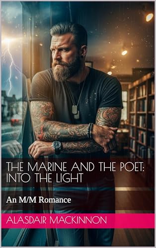 The Marine and the Poet: Into the Light: An M/M Romance (Galveston Bookstore: An LGBTQ+ Literary Odyssey)
