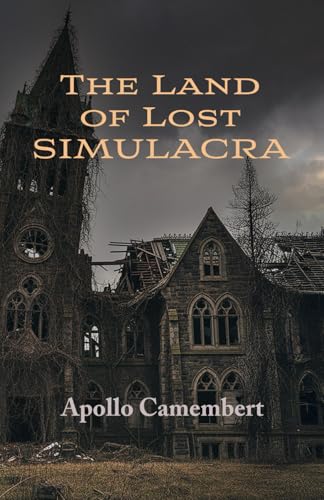 The Land of Lost Simulacra (Paperback)