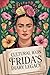 Cultural Icon: Frida's Diar...
