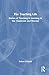 The Teaching Life: Stories of Teaching and Learning in the Classroom and Beyond