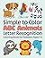 Simple to Color ABC Animals...