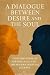 A Dialogue Between Desire a...