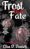 Frost and Fate