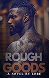 Rough Goods