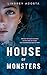 House of Monsters (Moretti and Reid Book 1)