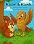 Hazel & Hawk: A story about...