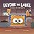 Beyond the Label: a Story o...