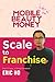 SCALE TO FRANCHISE: How to ...