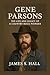 GENE PARSONS BIOGRAPHY: The...