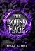 The Bound Mage: A Dark Fae Romantasy Novel (The Eldergreen Trilogy)