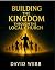 Building the Kingdom Throug...