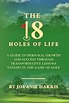 The 18 Holes of Life