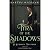 Tyra of the Shadows: A Stor...