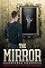 The Mirror by Reuben Shupp