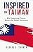 Inspired by Taiwan: Why Sup...