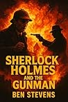 Sherlock Holmes & the Gunman