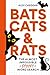 Bats, Cats and Rats: The Al...