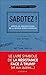 Sabotez !: Manuel de sabota...