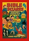 Bible Bizarre: Sc...