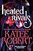 Heated Rivals by Katee Robert