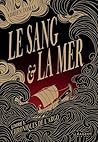 Le Sang et la Mer (Chroniques de l'Argo, #1)