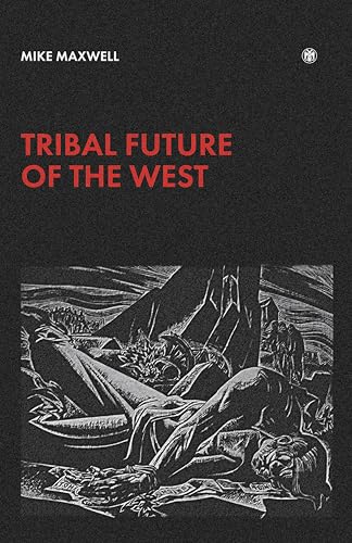 Tribal Future of the West (Kindle Edition)