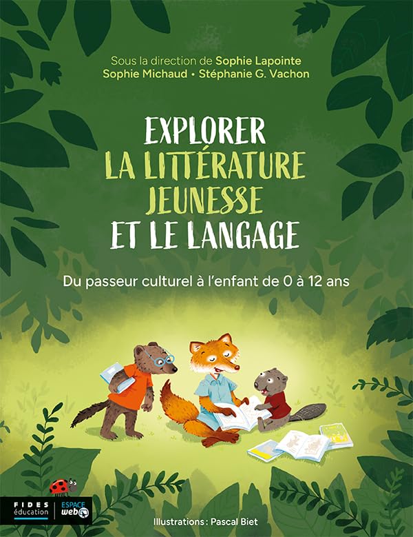 Explorer la littérature jeunesse et le langage: Du passeur culturel à l'enfant de 0 à 12 ans (Paperback)
